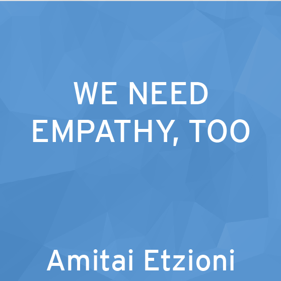 We Need Empathy, Too