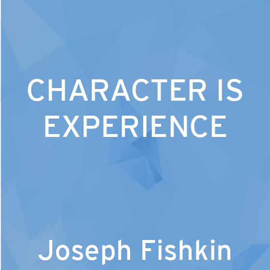 Character is Experience