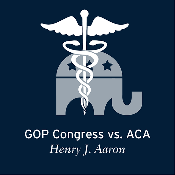 Henry J. Aaron: GOP Congress vs. ACA