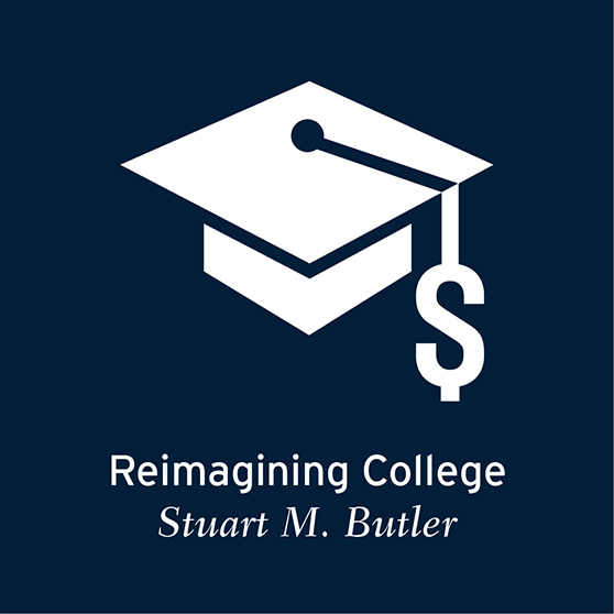 Stuart M. Butler: Reimagining College